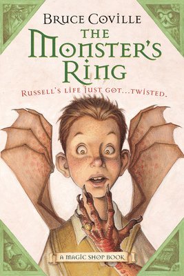 Bruce Coville - The Monster's Ring: A Magic Shop Book, Häftad