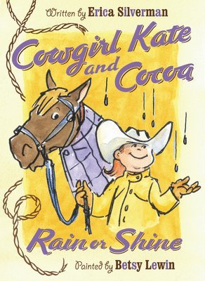 bokomslag Cowgirl Kate and Cocoa: Rain or Shine