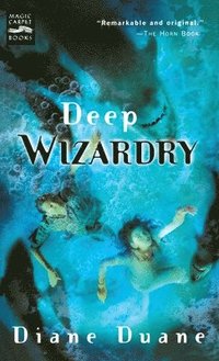 bokomslag Deep Wizardry: The Second Book in the Young Wizards Series