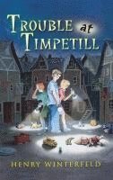 Henry Winterfeld - Trouble at Timpetill, Inbunden