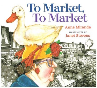 Anne Miranda - To Market, to Market, Häftad