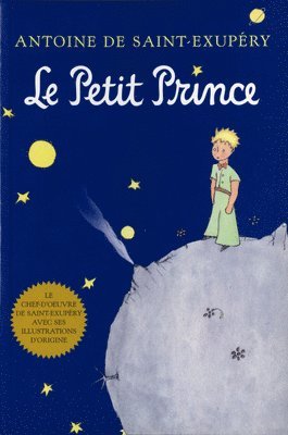 Antoine de Saint-Exupéry - Le Petit Prince: The Little Prince (French Edition), Inbunden