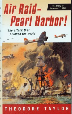 Theodore Taylor - Air Raid--Pearl Harbor!: The Story of December 7, 1941, Pocket