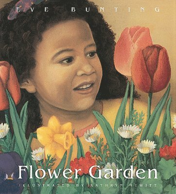 Eve Bunting - Flower Garden, Inbunden