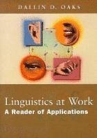 Linguistics at Work : A Reader of Applications