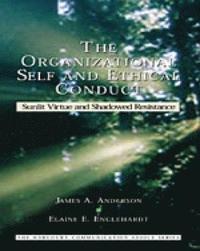 bokomslag The Organizational Self and Ethical Conduct