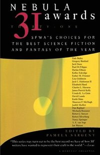 bokomslag Nebula Awards 31: Sfwa's Choices for the Best Science Fiction and Fantasy of the Year