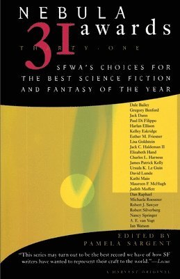 Pamela Sargent, Pamela Sargent - Nebula Awards 31: Sfwa's Choices for the Best Science Fiction and Fantasy of the Year, Häftad