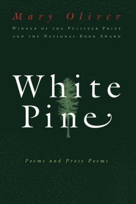 White Pine: Poems and Prose Poems 1