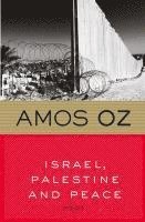 bokomslag Israel, Palestine and Peace
