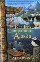 bokomslag The Reader's Companion to Alaska