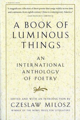 bokomslag A Book Of Luminous Things: An International Anthology of Poetry