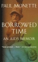 bokomslag Borrowed Time: An AIDS Memoir