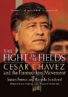 bokomslag The Fight in the Fields: Cesar Chavez and the Farmworkers Movement