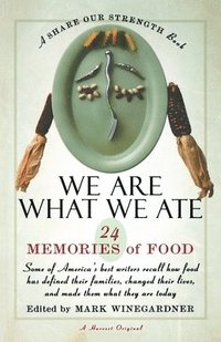bokomslag We Are What We Ate