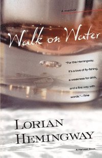 bokomslag Walk on Water: A Memoir