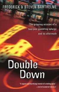 bokomslag Double Down: Reflections on Gambling and Loss