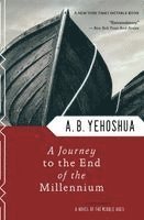 Abraham B. Yehoshua, Andre Bernard - A Journey to the End of the Millennium, Häftad
