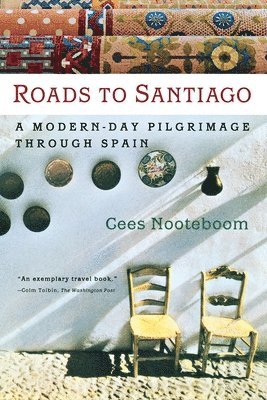 Cees Nooteboom - Roads to Santiago, Häftad