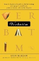 bokomslag Verbatim: From the Bawdy to the Sublime, the Best Writing on Language for Word Lovers, Grammar Mavens, and Armchair Linguists