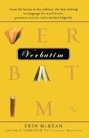 bokomslag Verbatim: From the Bawdy to the Sublime, the Best Writing on Language for Word Lovers, Grammar Mavens, and Armchair Linguists