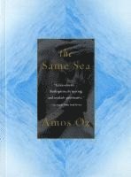 Amos Oz - The Same Sea, Häftad