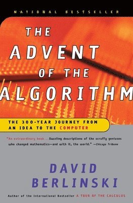 bokomslag The Advent of the Algorithm: The 300-Year Journey from an Idea to the Computer