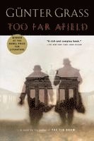 Günter Grass - Too Far Afield, Häftad