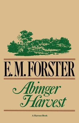 E. M. Forster - Abinger Harvest, Häftad