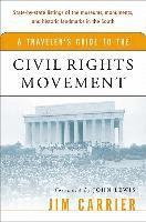 bokomslag A Traveler's Guide to the Civil Rights Movement