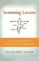 bokomslag Swimming Lessons: Life Lessons from the Pool, from Diving in to Treading Water