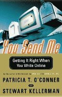 bokomslag You Send Me: Getting It Right When You Write Online