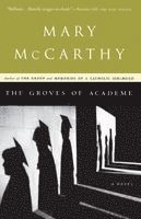Mary McCarthy, Mary Mccarthy, Mccarthy - The Groves of Academe, Häftad