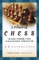 bokomslag A Primer of Chess