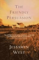 Jessamyn West - The Friendly Persuasion, Häftad