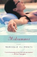 Marcelle Clements - Midsummer, Häftad
