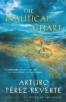 Arturo Perez-Reverte - The Nautical Chart, Häftad