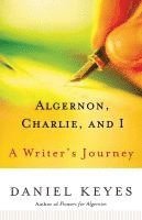 bokomslag Algernon, Charlie, and I