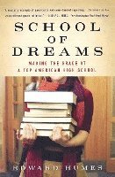 bokomslag School of Dreams: Making the Grade at a Top American High School