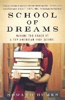 School of Dreams: Making the Grade at a Top American High School 1