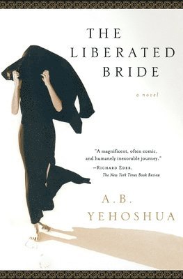 Abraham B. Yehoshua, Hillel Halkin - The Liberated Bride, Häftad