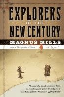 Magnus Mills - Explorers of the New Century, Häftad