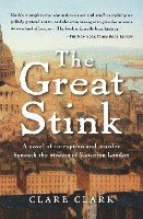 Clare Clark - The Great Stink, Häftad