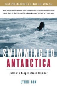 bokomslag Swimming to Antarctica: Tales of a Long-Distance Swimmer