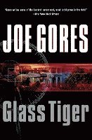 Joe Gores - Glass Tiger, Häftad