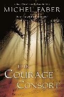 bokomslag The Courage Consort