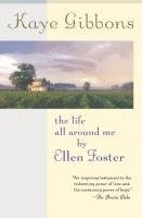 bokomslag The Life All Around Me by Ellen Foster