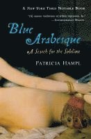 bokomslag Blue Arabesque: A Search for the Sublime