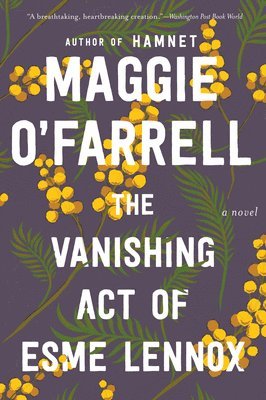Maggie O'Farrell - The Vanishing Act of Esme Lennox, Häftad