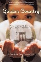 Jennifer Gilmore - Golden Country, Häftad